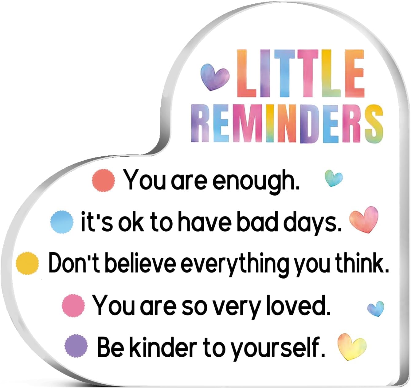 Inspirational Motivational Gifts For Him Her Heart Shaped Acrylic Plaque Decorative Design Employee Appreciation Gifts Little Reminders You Are Enough Clear Desk Decorative Acrylic Sign